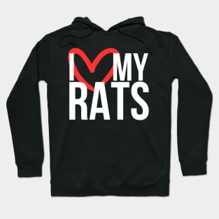 I love my rats - for rat lovers, with heart - white variant Hoodie